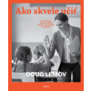 Ako skvele učiť - Doug Lemov Ako skvele učiť - Doug Lemov