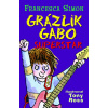 Grázlik Gabo superstar - Francesca Simon Grázlik Gabo superstar - Francesca Simon