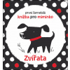 První černobílá knížka pro miminko Zvířata - Stella Baggott První černobílá knížka pro miminko Zvířata - Stella Baggott