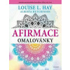 Afirmace omalovánky - Louise L. Hay Afirmace omalovánky - Louise L. Hay