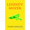 Leninův mozek - Tilman Spengler Leninův mozek - Tilman Spengler