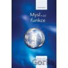 Mysl a její funkce - Geše Rabten Mysl a její funkce - Geše Rabten