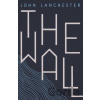 The Wall - John Lanchester The Wall - John Lanchester