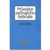 Průvodce začínajícího češtináře - Štěpáník Stanislav Šmejkalová Martina Průvodce začínajícího češtináře - Štěpáník Stanislav Šmejkalová Martina