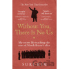 Without You, There is no Us - Suki Kim Without You, There is no Us - Suki Kim
