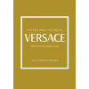 Versace: Príbeh ikonickej módnej značky - Farran Graves Laia Versace: Príbeh ikonickej módnej značky - Farran Graves Laia