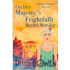 On Her Majesty's Frightfully Secret Service - Rhys Bowen On Her Majesty's Frightfully Secret Service - Rhys Bowen
