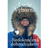 Nedokončená dobrodružství Deník nejen z cesty na jižní pól - Výborná Lucie Nedokončená dobrodružství Deník nejen z cesty na jižní pól - Výborná Lucie