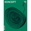 Koncept 12 - kolektív autorstva Koncept 12 - kolektív autorstva