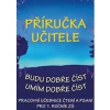 Příručka učitele - Budu dobře číst, Umím dobře číst - Borecká Jana Příručka učitele - Budu dobře číst, Umím dobře číst - Borecká Jana