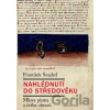 Nahlédnutí do středověku - František Šmahel Nahlédnutí do středověku - František Šmahel