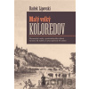 Malý velký Koloredov - Radek Lipovski Malý velký Koloredov - Radek Lipovski