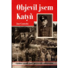 Objevil jsem Katyň Objevil jsem Katyň
