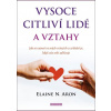 Vysoce citliví lidé a vztahy - Elaine N. Aron Vysoce citliví lidé a vztahy - Elaine N. Aron
