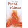 Ponad víchrice - Viktor Timura Ponad víchrice - Viktor Timura