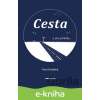 E-kniha Cesta a jiné příběhy... - Pavel Sadílek E-kniha Cesta a jiné příběhy... - Pavel Sadílek