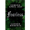 Fearless - Lauren Roberts Fearless - Lauren Roberts