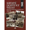 Krvavé dozvuky války Krvavé dozvuky války