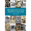 100 zajímavostí ze života Plzeňanů za císaře pána - Ladislav Silovský 100 zajímavostí ze života Plzeňanů za císaře pána - Ladislav Silovský