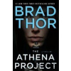 The Athena Project - Brad Thor The Athena Project - Brad Thor