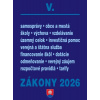 Zákony V/2026 – Štátna a verejná správa, školy a obce Zákony V/2026 – Štátna a verejná správa, školy a obce