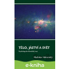 E-kniha Tělo, jáství a svět - Vladislav Chlumský E-kniha Tělo, jáství a svět - Vladislav Chlumský