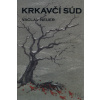 Krkavčí súd - Václav Neuer Krkavčí súd - Václav Neuer