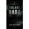 Volání hada - Raclavská Olga Volání hada - Raclavská Olga