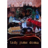 Tady jsme doma - Lumír Čmerda Tady jsme doma - Lumír Čmerda