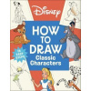 Disney How to Draw Classic Characters Disney How to Draw Classic Characters