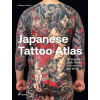 Japanese Tattoo Atlas: 45 Irezumi Style Artists from Around the World Japanese Tattoo Atlas: 45 Irezumi Style Artists from Around the World