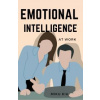Emotional Intelligence At Work Emotional Intelligence At Work