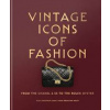 Vintage Icons of Fashion - Raul Barragan Sanz, Jean-Sebastien Moisy, Octopus Publishing Group Vintage Icons of Fashion - Raul Barragan Sanz, Jean-Sebastien Moisy, Octopus Publishing Group