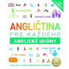 Angličtina pre každého - Anglické idiómy neuveden Angličtina pre každého - Anglické idiómy neuveden