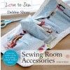 Love to Sew: Sewing Room Accessories (Debbie Shore)(Brožovaná) Love to Sew: Sewing Room Accessories (Debbie Shore)(Brožovaná)