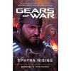 Gears of War: Ephyra Rising - Michael A. Stackpole Gears of War: Ephyra Rising - Michael A. Stackpole