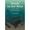 Pistole na dně Rýna Pistole na dně Rýna