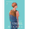 Léto, kdy umřel Hikaru 2 - Mokumokuren Léto, kdy umřel Hikaru 2 - Mokumokuren