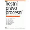 Trestní právo procesní 1 doplněný dotisk - Císařová Dagmar a kolektiv Trestní právo procesní 1 doplněný dotisk - Císařová Dagmar a kolektiv