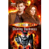 Doctor Who: Shining Darkness (Mark Michalowski)(Brožovaná) Doctor Who: Shining Darkness (Mark Michalowski)(Brožovaná)