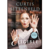 Eligible - Curtis Sittenfeld, The Borough Press Eligible - Curtis Sittenfeld, The Borough Press