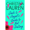 Josh and Hazel's Guide to Not Dating - Christina Lauren Josh and Hazel's Guide to Not Dating - Christina Lauren