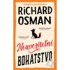 Neuveriteľné bohatstvo (Štvrtkový klub d - Richard Osman Neuveriteľné bohatstvo (Štvrtkový klub d - Richard Osman