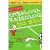 Fotbalová frazeologie čili #fofr - Fibrich Lukáš Fotbalová frazeologie čili #fofr - Fibrich Lukáš