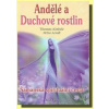 Andělé a Duchové rostlin - Thomas Kinkele Andělé a Duchové rostlin - Thomas Kinkele
