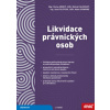 Likvidace právnických osob 2026 - Václav Hebký, Michal Kalenský, Jana Pilátová Likvidace právnických osob 2026 - Václav Hebký, Michal Kalenský, Jana Pilátová