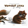 Vombat Jirka je statečný (Eva Papoušková) Vombat Jirka je statečný (Eva Papoušková)