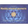 Mandaly posvátné geometrie Mandaly posvátné geometrie