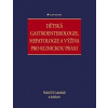 Dětská gastroenterologie, hepatologie a výživa pro klinickou praxi - Nabil El-Lababidi Dětská gastroenterologie, hepatologie a výživa pro klinickou praxi - Nabil El-Lababidi