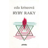 Ryby raky - Eda Kriseová Ryby raky - Eda Kriseová